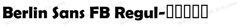 Berlin Sans FB Regul字体转换